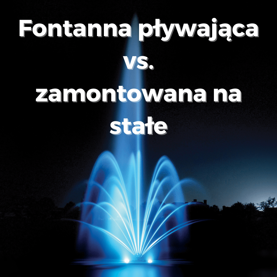zalety fontanny plywajacej